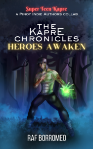 the kapre chronicles - heroes awaken - raf borromeo