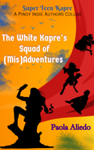 the white kapre's squad of (mis)adventures - paola aliedo